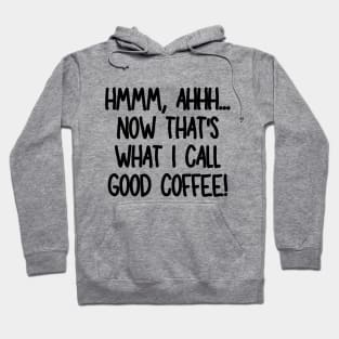 Ahhh, that hits the spot! Hoodie